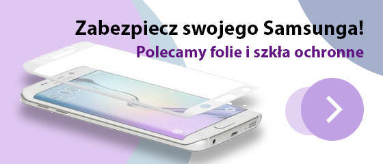 Folie i szkła do smartfonów Samsung